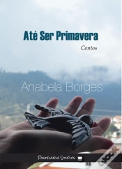 Capa do artigo Até Ser Primavera