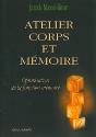 Atelier Corps Et Memoire - Preview