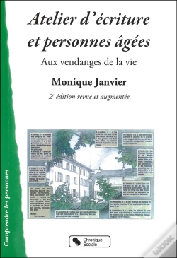 Capa do artigo Atelier D'Écriture Et Personnes Âgées ; Aux Vendanges De La Vie (2e Édition)