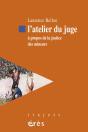 Atelier Du Juge. A Propos De La Justice - Preview