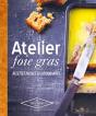 Atelier Foie Gras - Preview