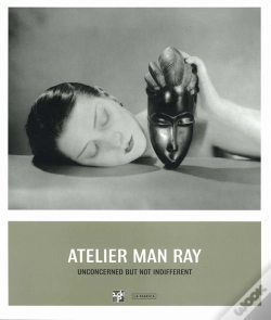 Capa do artigo Atelier Man Ray ; Unconcerned But Not Indifferent