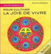 Atelier Mandalas : Pour Cultiver La Joie De Vivre