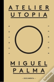 Capa do artigo Atelier Utopia - Miguel Palma