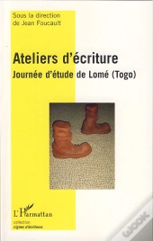 Ateliers D'Écriture ; Journée D'Étude De Lome, Togo
