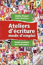 Ateliers D'Ecriture, Mode D'Emploi