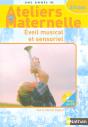 Ateliers En Maternelle ; Éveil Musical Et Sensoriel ; 2/3 Ans - Preview