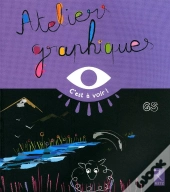 Ateliers Graphiques ; Grande Section