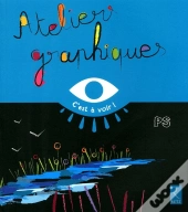 Ateliers Graphiques ; Petite Section