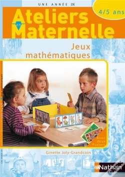 Capa do artigo Ateliers Maternelles ; Jeux Mathématiques ; 4/5 Ans