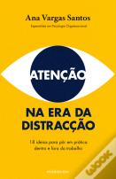 Atenção na Era da Distracção