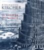 Athanasius Kircher ; Le Théâtre Du Monde - Preview