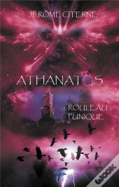 Athanatos - T04 - Athanatos - Le Rouleau Punique