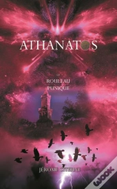 Athanatos T.4 : Le Rouleau Punique