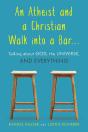 Atheist And A Christian Walk Into A Bar - Preview