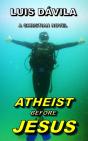 Atheist Before Jesus - Preview