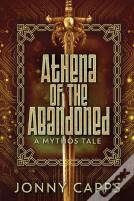 Athena - Of The Abandoned