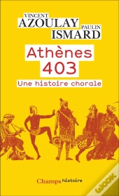 Athènes 403 : Une Histoire Chorale
