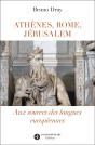 Athenes, Rome, Jerusalem - Aux Sources Des Langues Europeennes - Preview