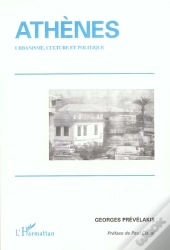 Athenes ; Urbanisme ; Culture Et Politique