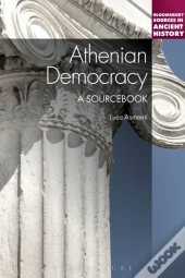 Athenian Democracy: A Sourcebook