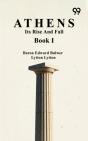 Athens: Its Rise And Fall Book I - Preview