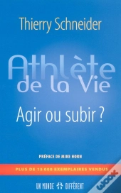 Athlète De La Vie ; Agir Ou Subir