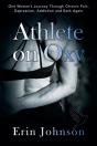 Athlete On Oxy: One Woman'S Journey Thro - Preview