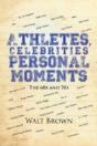 Athletes, Celebrities Personal Moments - Preview
