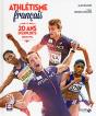 Athletisme Francais 20 Ans D'Exploits 1996-2015 - Preview