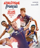 Athletisme Francais 20 Ans D'Exploits 1996-2015