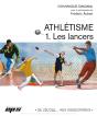 Athlétisme T.1 ; Les Lancers - Preview