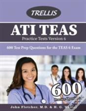 Capa do artigo Ati Teas Practice Tests Version 6: 600 Test Prep Questions For The Teas 6 Exam