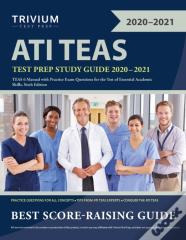 Ati Teas Test Prep Study Guide 2020-2021