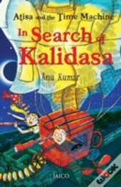 Atisa And The Time Machine In Search Of Kalidasa