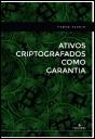 Ativos Criptografados Como Garantia - Preview