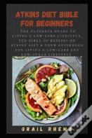Atkins Diet Bible For Beginners