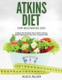 Atkins Diet For Beginners 2021 - Preview