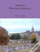 Atlanta'S Westview Cemetery