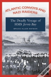 Atlantic Convoys And Nazi Raiders