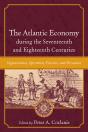 Atlantic Economy During The Seventeenth And Eighteenth Centuries - Preview