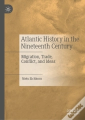 Atlantic History In The Nineteenth Century