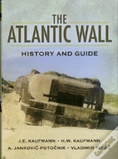 Atlantic Wall: History And Guide
