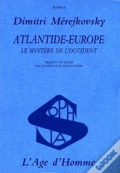 Atlantide-Europe ; Le Mystère De L'Occident