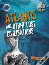 Atlantis And Other Lost Civilizations