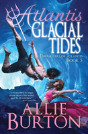 Atlantis Glacial Tides - Preview