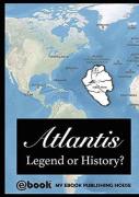 Atlantis - Legend Or History?