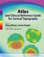 Atlas And Clinical Reference Guide For Corneal Topography - Preview