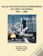 Capa do artigo Atlas And Titan Space Operations At Cape Canaveral 1993-2006