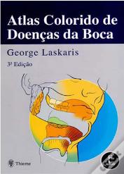 Atlas Colorido de Doenças da Boca - 3.ª Edição